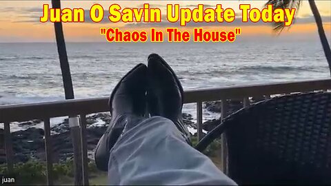 Juan O Savin Update Today Oct 5: "Chaos In The House"