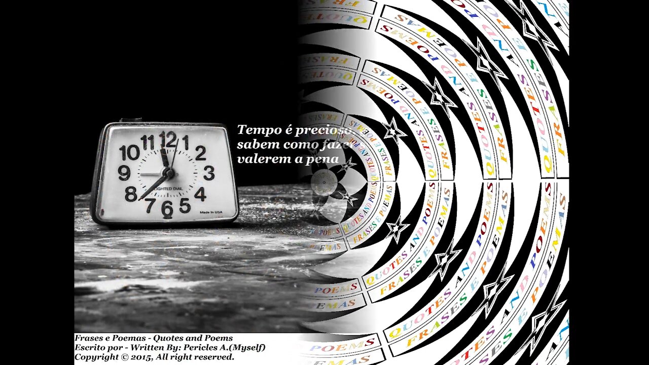 Tempo é precioso, gaste ele com pessoas que fazem valer a pena (Reflexão) [Frases e Poemas]