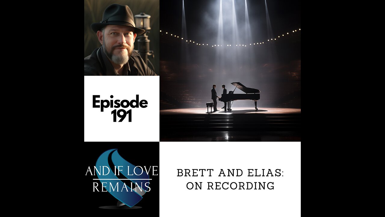 Episode 191 - Brett and Elias: On Recording