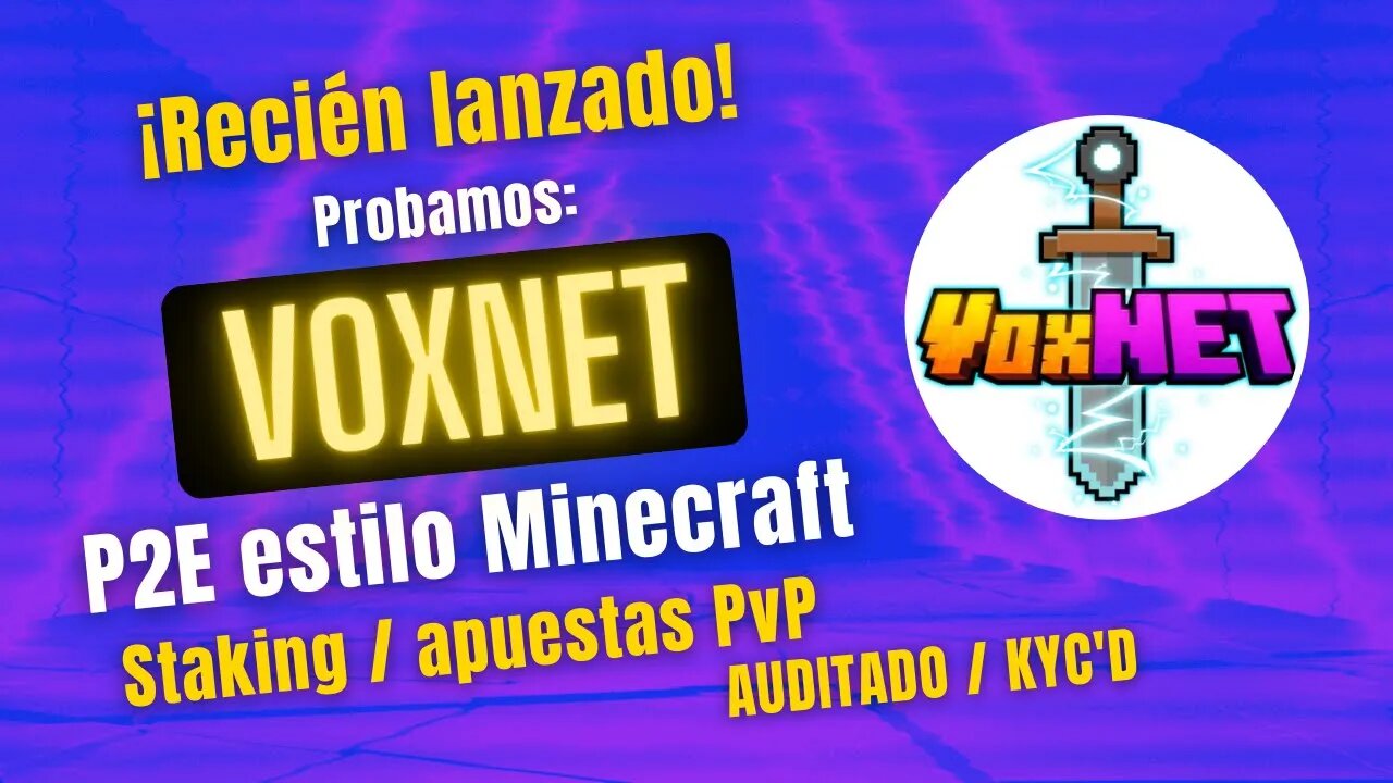 VOXNET 🤑🤑 PROBAMOS este NUEVO P2E mundo MINECRAFT ¡Staking y apuestas!