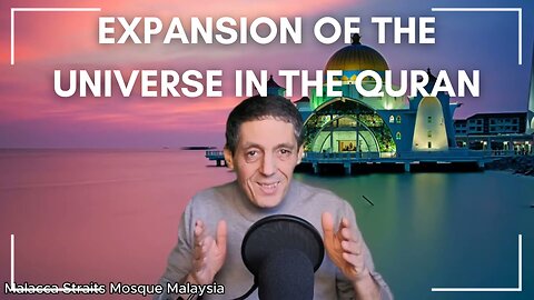 Expansion of the Universe - Scientific Miracles in the Quran