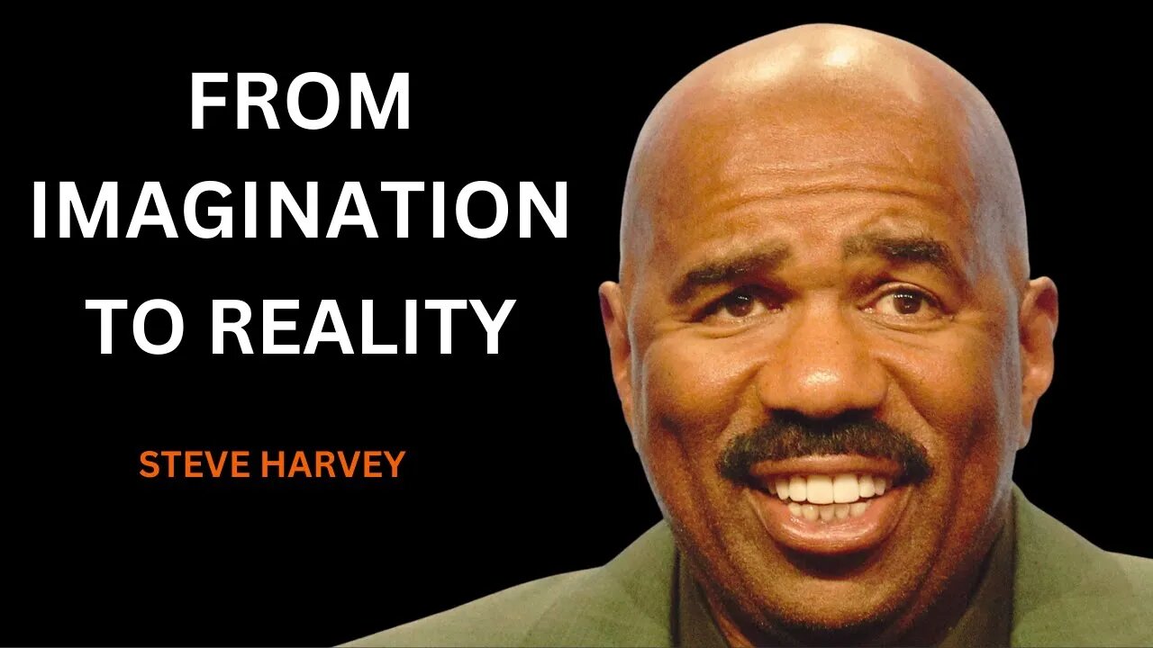 From Imagination to Reality | Motivation Speech Steve Harvey #motivation #steveharvey