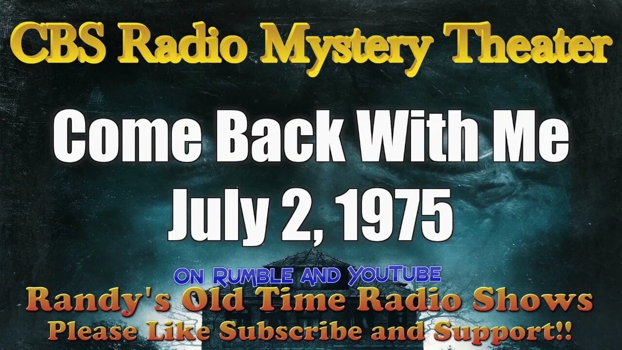 CBS Radio Mystery Theater Come Back With Me July 2, 1975