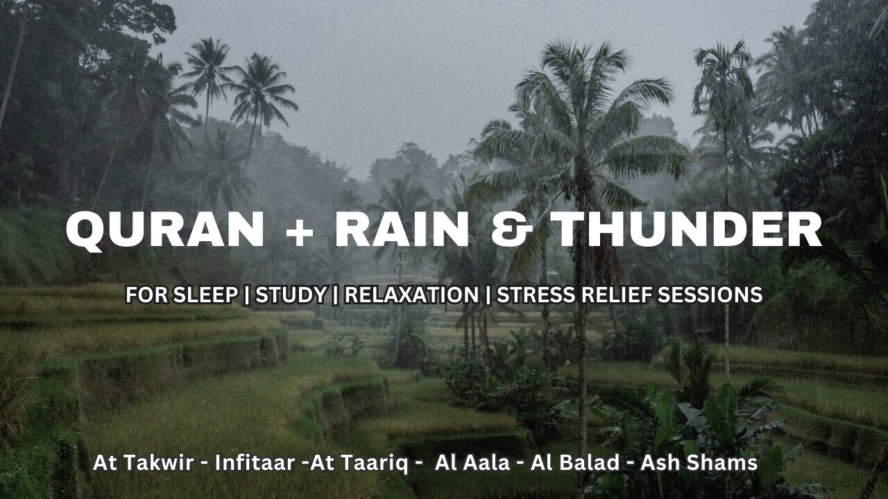 Quran With Rain & Thunder | Relaxing Quran for Study | Quran Recitation with Rain for Stress Relief