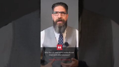The US and Saudi Arabia do not trust each other anymore