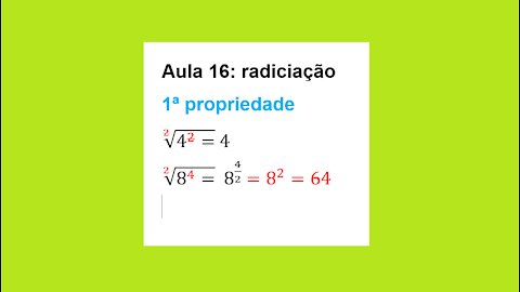 ESTUDO DA RADICIAÇÃO: AULA 16 – 1ª PROPRIEDADE.