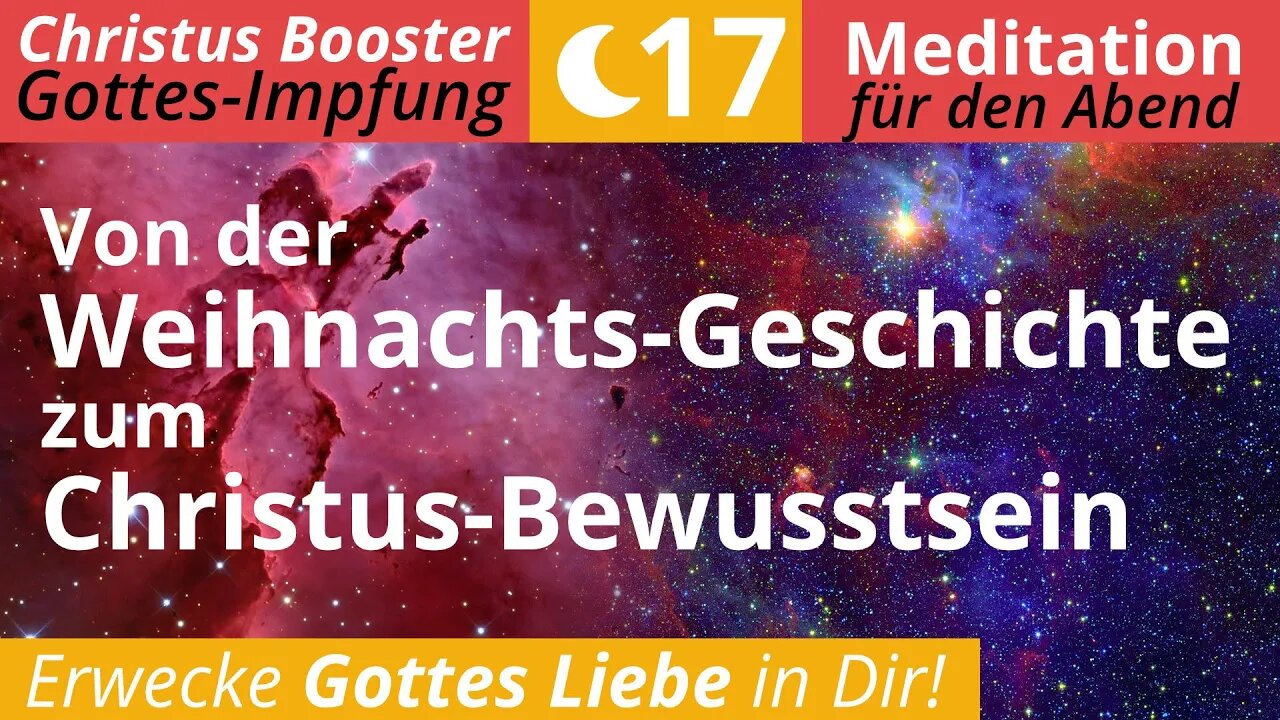 Christus Booster 17- Abendmeditation: "Von der Weihnachtsgeschichte zum Christusbewusstsein"