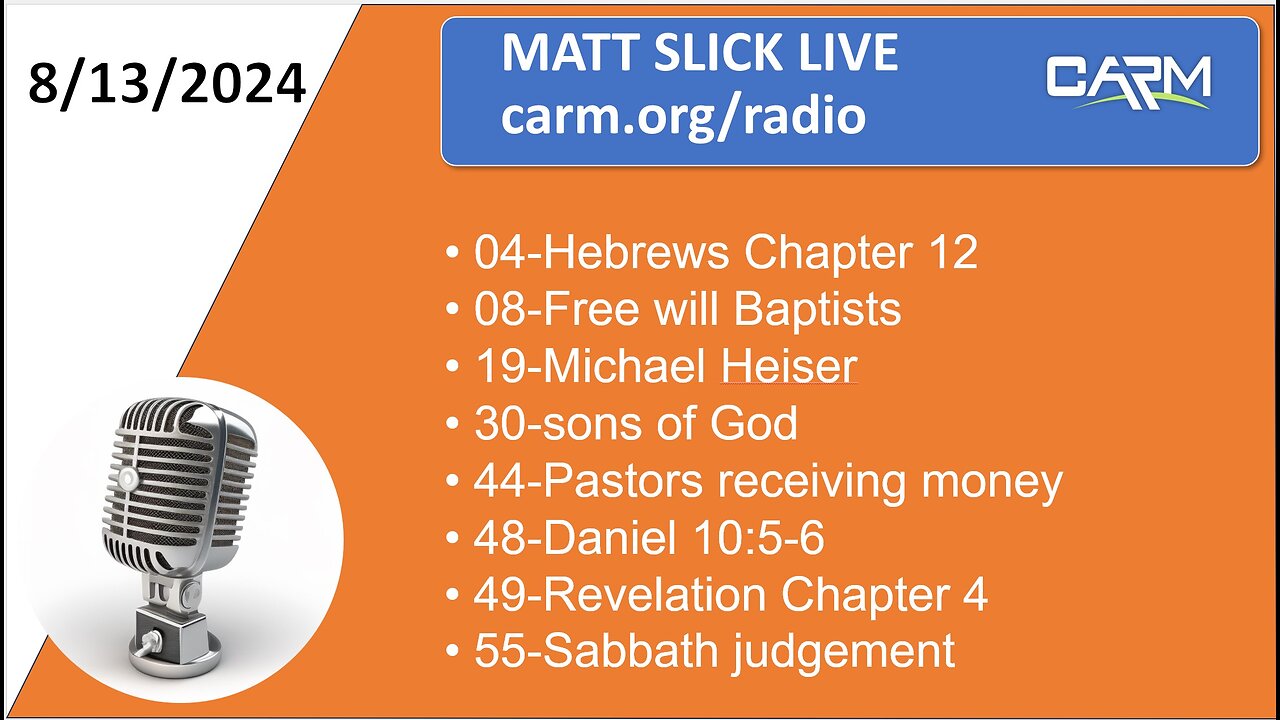 Matt Slick Live, 8/13/2024