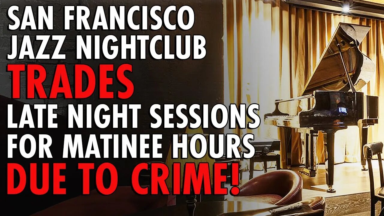 San Francisco Jazz Club Adjusts Hours Amid Rising Tenderloin Street Crime