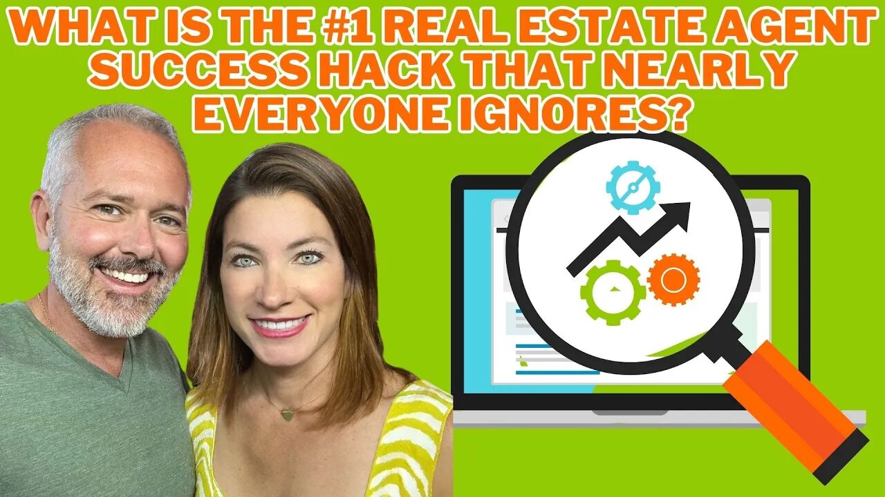 What Is The #1 Real Estate Agent Success Hack That Nearly Everyone Ignores?