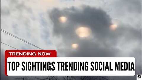 TOP TRENDING PHENOMENON Seen in Our Skies This Month | Your Dose of The Strange and Bizarre