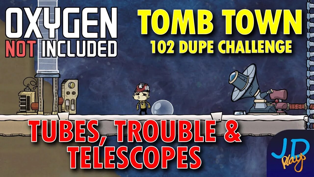 Tubes, Trouble and Telescopes ⚰️ Ep 33 💀 Oxygen Not Included TombTown 🪦 Survival Guide, Challenge