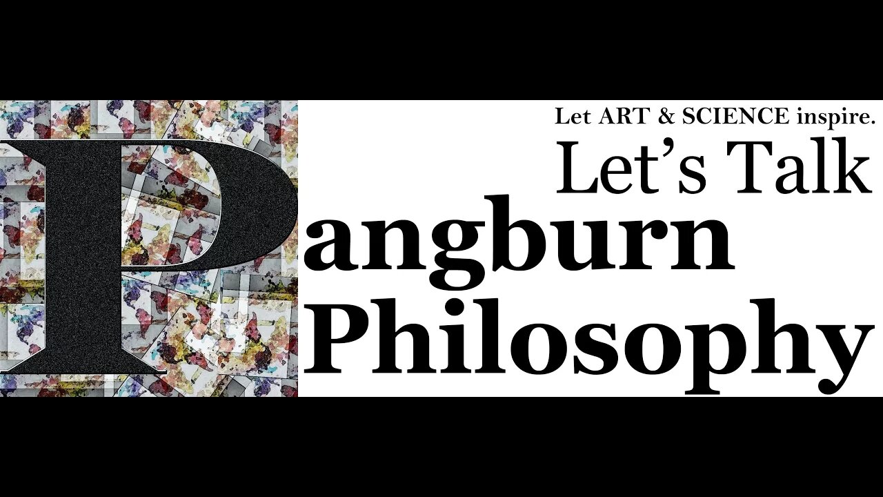 Pangburn Philosophy - Let's Talk