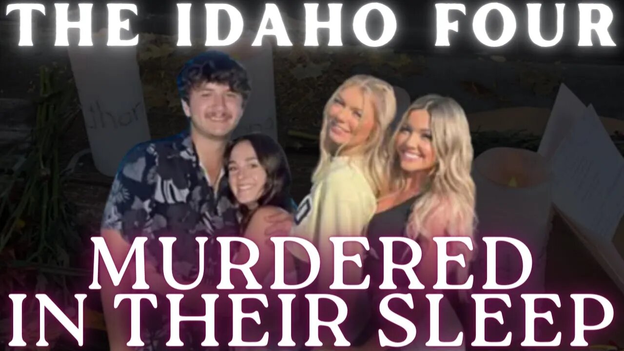 FOUR University of Idaho Students MURDERED in their SLEEP | Two SURVIVORS | No SUSPECTS | No LEADS