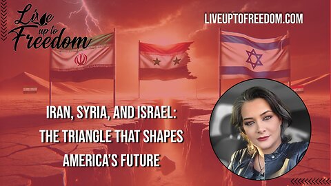 Iran, Syria, and Israel: The Triangle That Shapes America’s Future