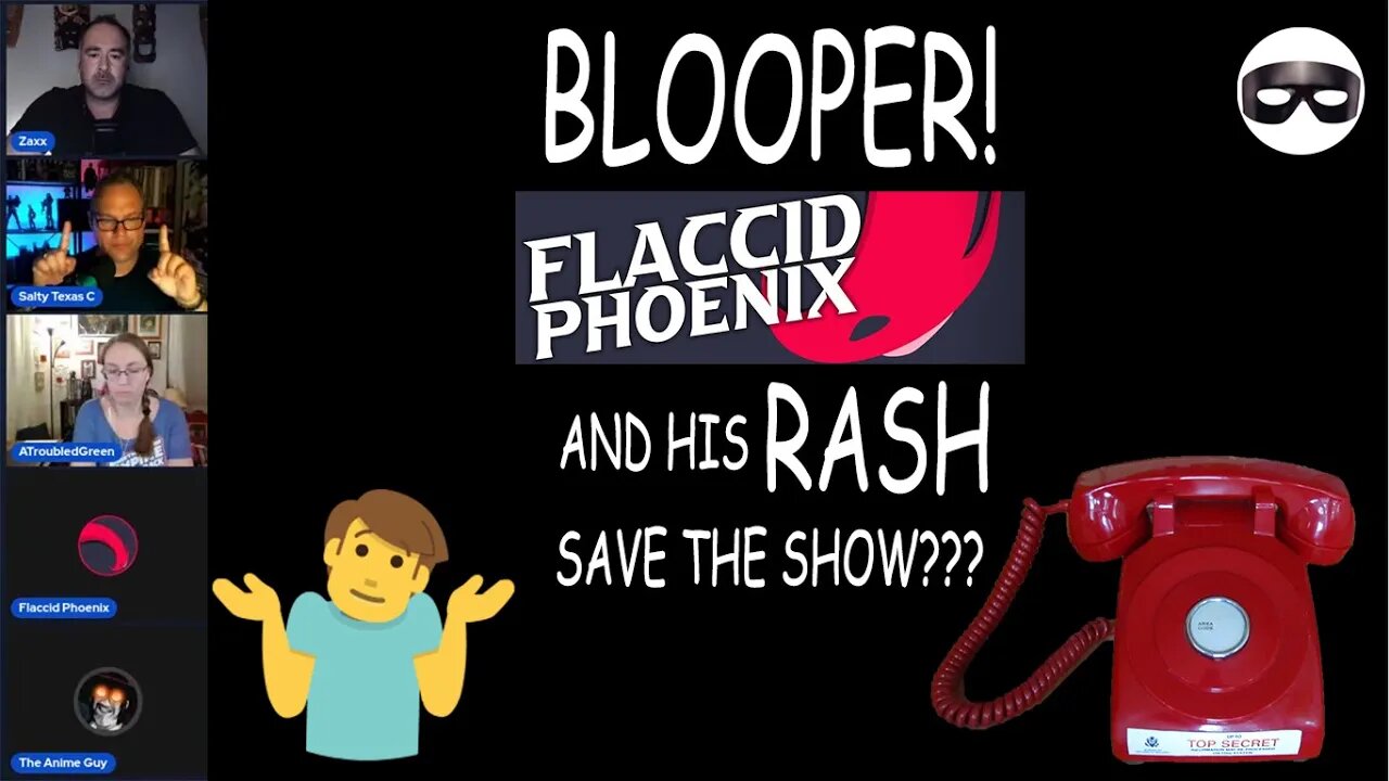 Live Blooper! Did Flaccid Phoenix save the show?