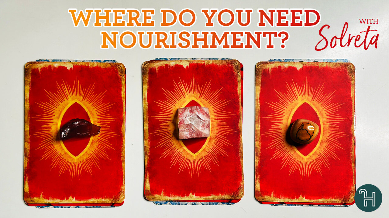 Where Do You Need Nourishment in Health & Wellness 🔮 PICK-A-CARD MONDAYS