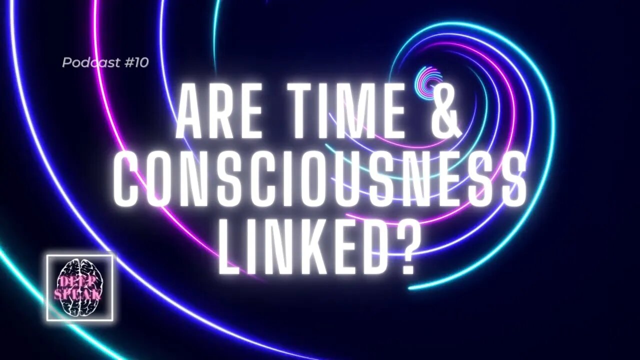 Are Time and Consciousness Linked?