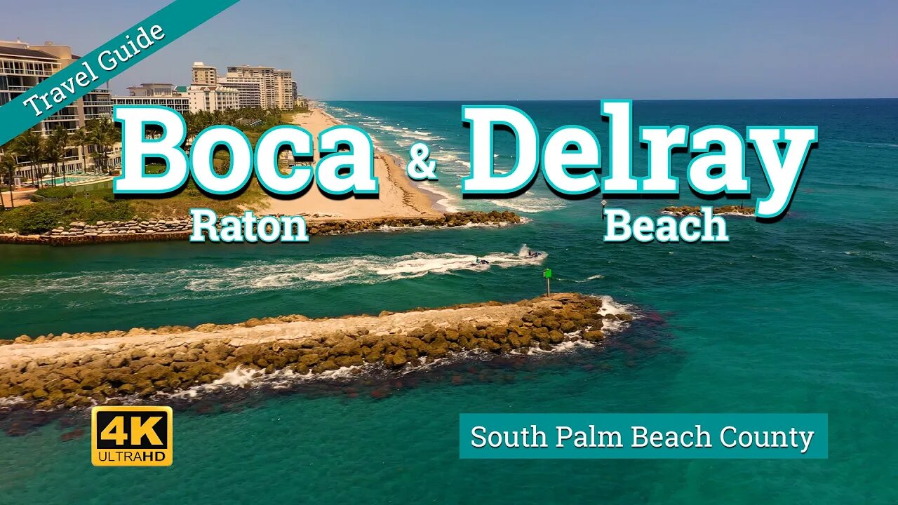 Boca Raton & Delray Bch - South Palm Beach County Florida