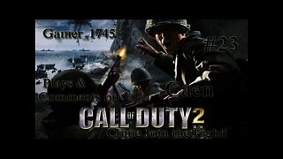Let's Play Call of Duty 2 with Gamer_1745 - 23