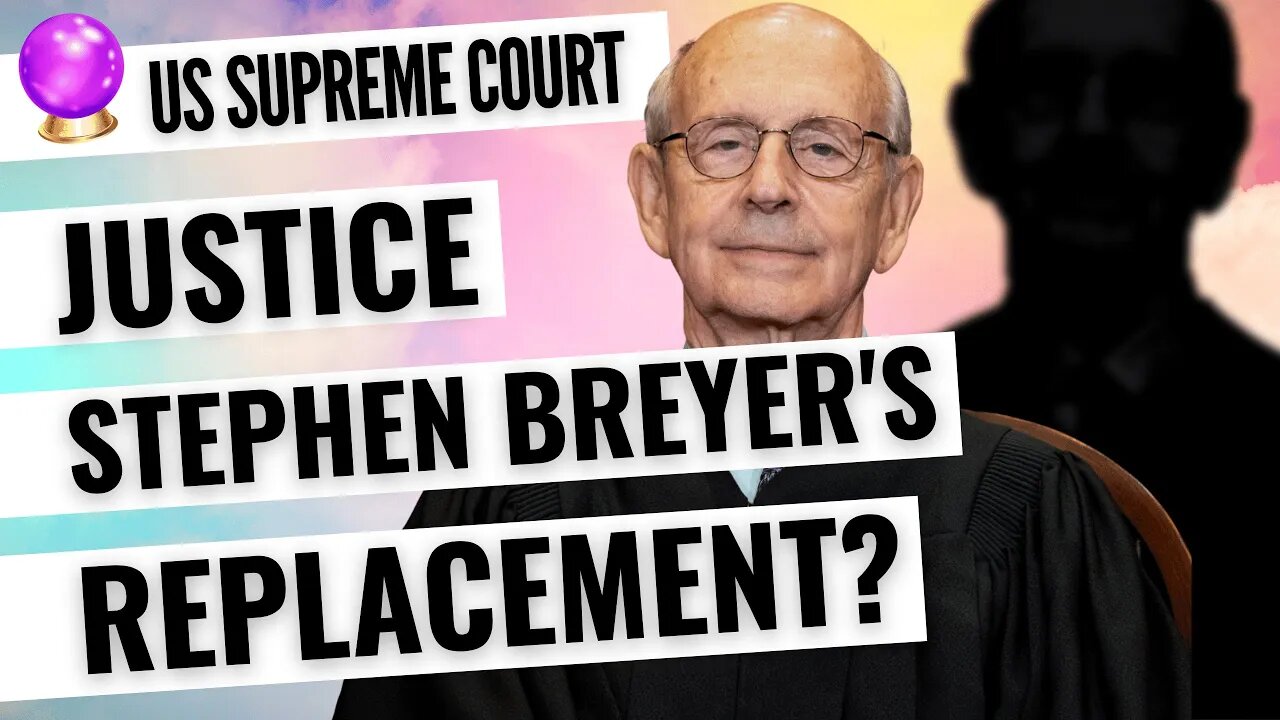 Justice Stephen Breyer to Retire Psychic Reading