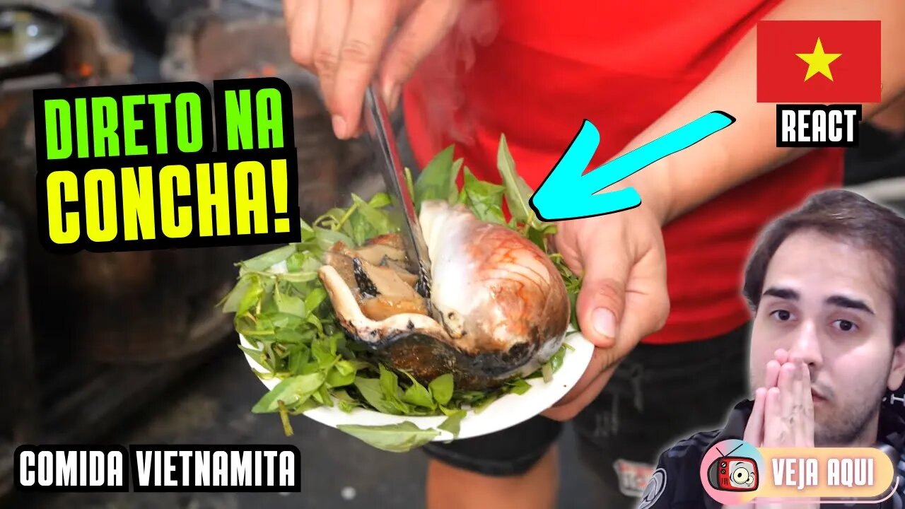 INCRÍVEL VARIEDADE DE FRUTOS DO MAR! Reagindo a COMIDAS DE RUA DO VIETNÃ | Veja Aqui Reacts