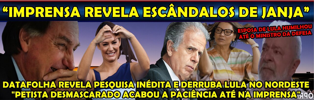 URGENTE “DATAFOLHA ENTREGA LULA ACABOU A FARRA” PETISTA DESABA NO NORDESTE “JANJA AFUNDOU O MARIDO”