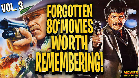 Forgotten Movies from the 80s! - Vol. 3