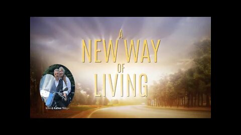 A New Way Of Living by Dr Michael H Yeager