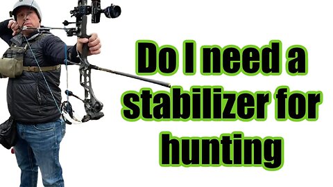 How to use stabilizers on your hunting bow!