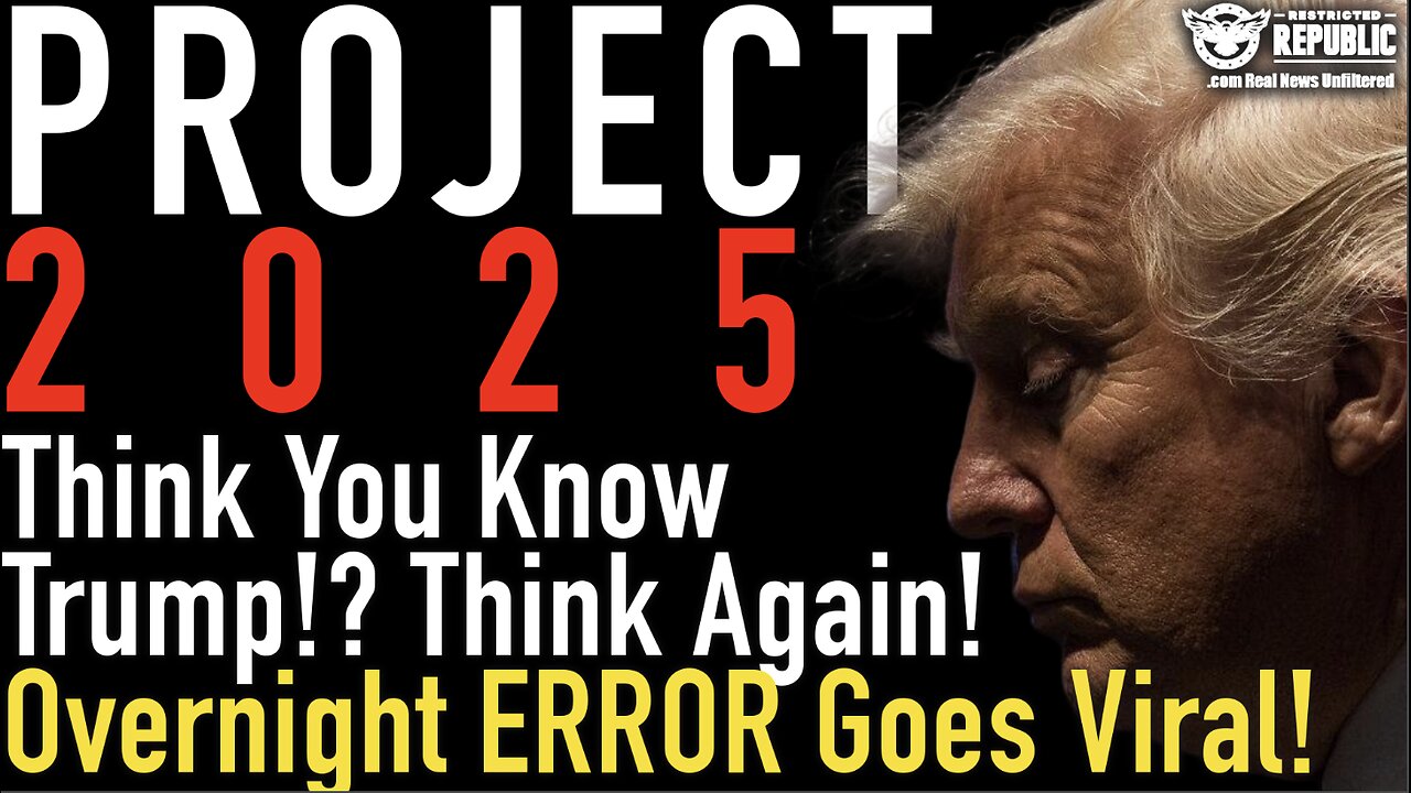 Think You Know Trump!? Think Again! Overnight ERROR Goes Viral! Project 2025 Explosion!