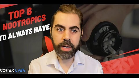 The 6 Nootropics I NEVER Run out of