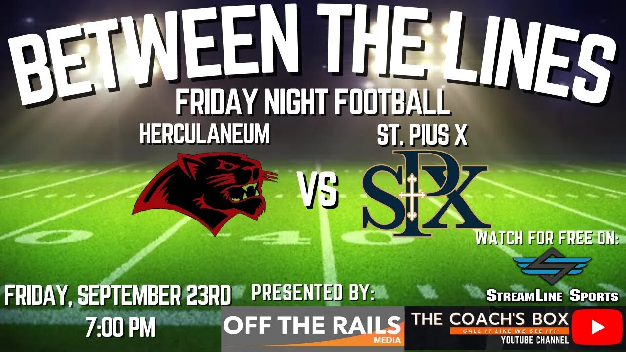 Between The Lines Friday Night Football | Herculaneum vs St. Pius X