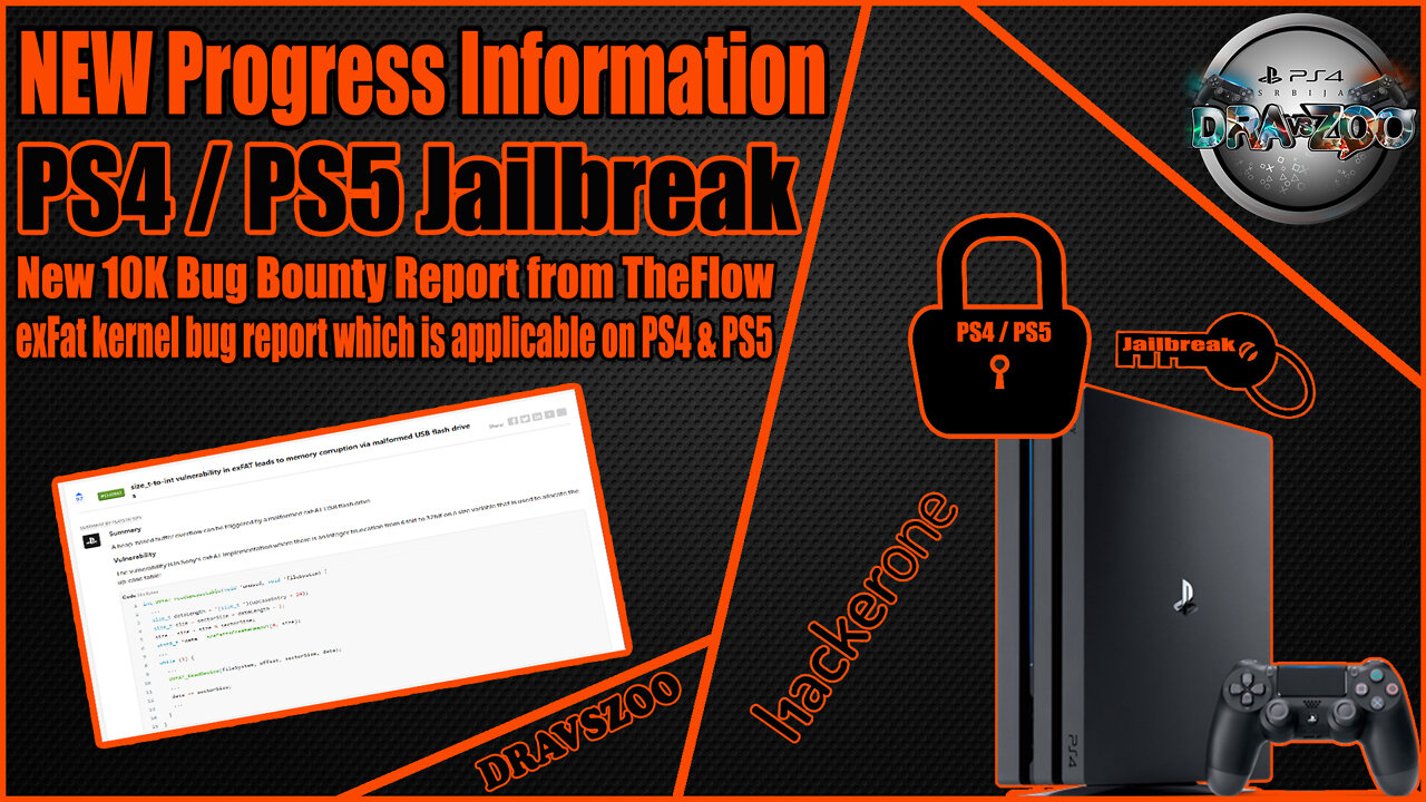 NEW Progress Information PS4/PS5 Jailbreak | New Bounty 10k TheFlow | exFat kernel bug | Information