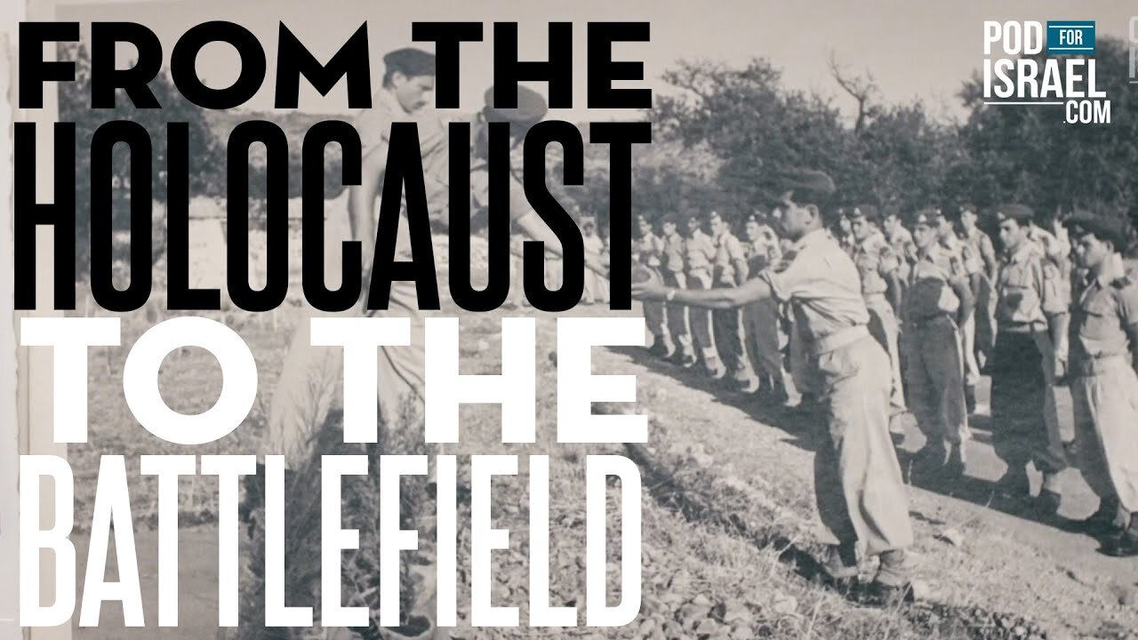 From the Holocaust to the Battlefield