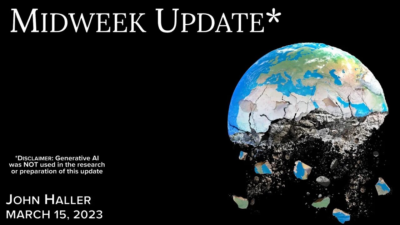 2023 03 15 John Haller Midweek Update