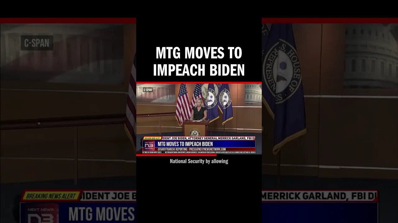 MTG Moves to Impeach Biden