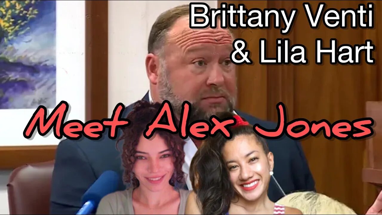 Brittany Venti & Lila Hart Meet Alex Jones! SimpCast- Julia Song, Chrissie Mayr, Anna, Cripp Daddy