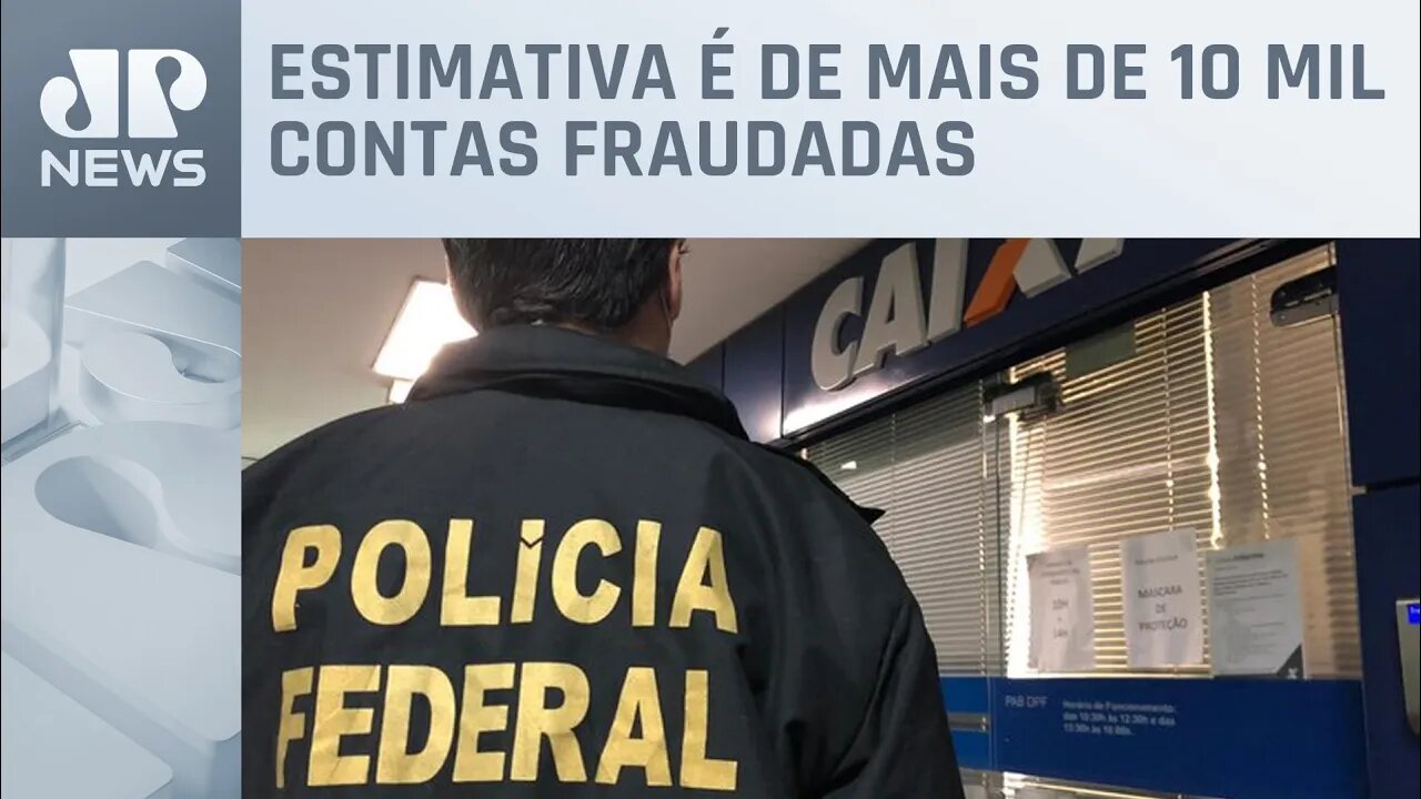 Polícia Federal investiga fraude e desvio de R$ 50 milhões do Auxílio Emergencial