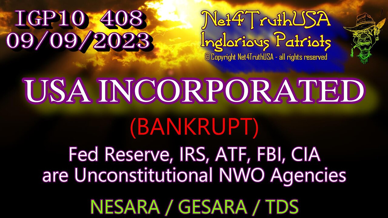 IGP10 408 - USA Incorporated Fed Rsv IRS ATF FBI CIA Unconstitutional