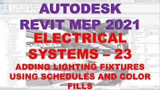 Autodesk Revit MEP 2021 - ELECTRICAL SYSTEMS - ADDING LIGHTING FIXTURES SCHEDULES AND COLOR FILLS