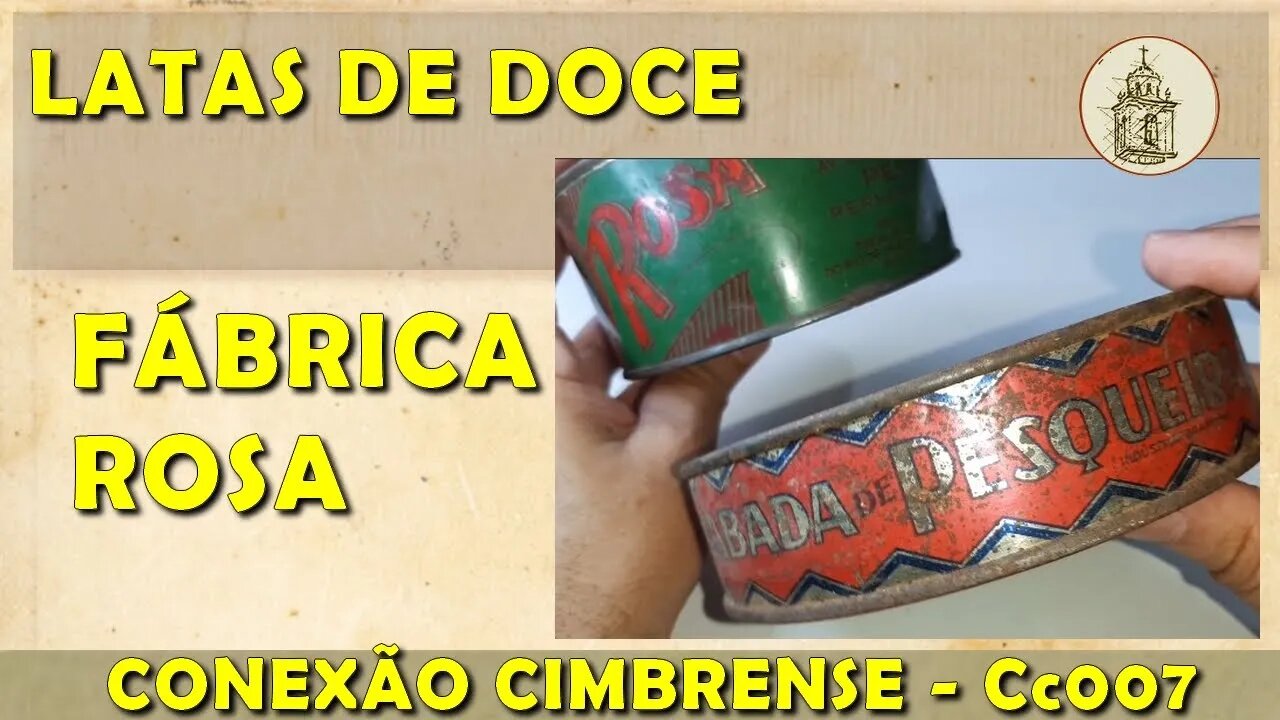 Latas de doce da Fábrica Rosa | Cc007