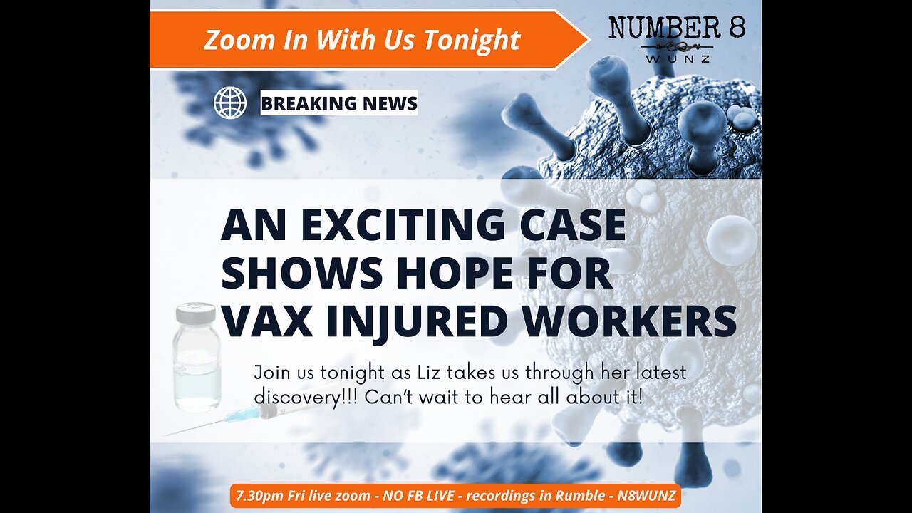 Ep 120 N8 24th May 2024 NZ Case Shows Hope for Vax Injured Workers