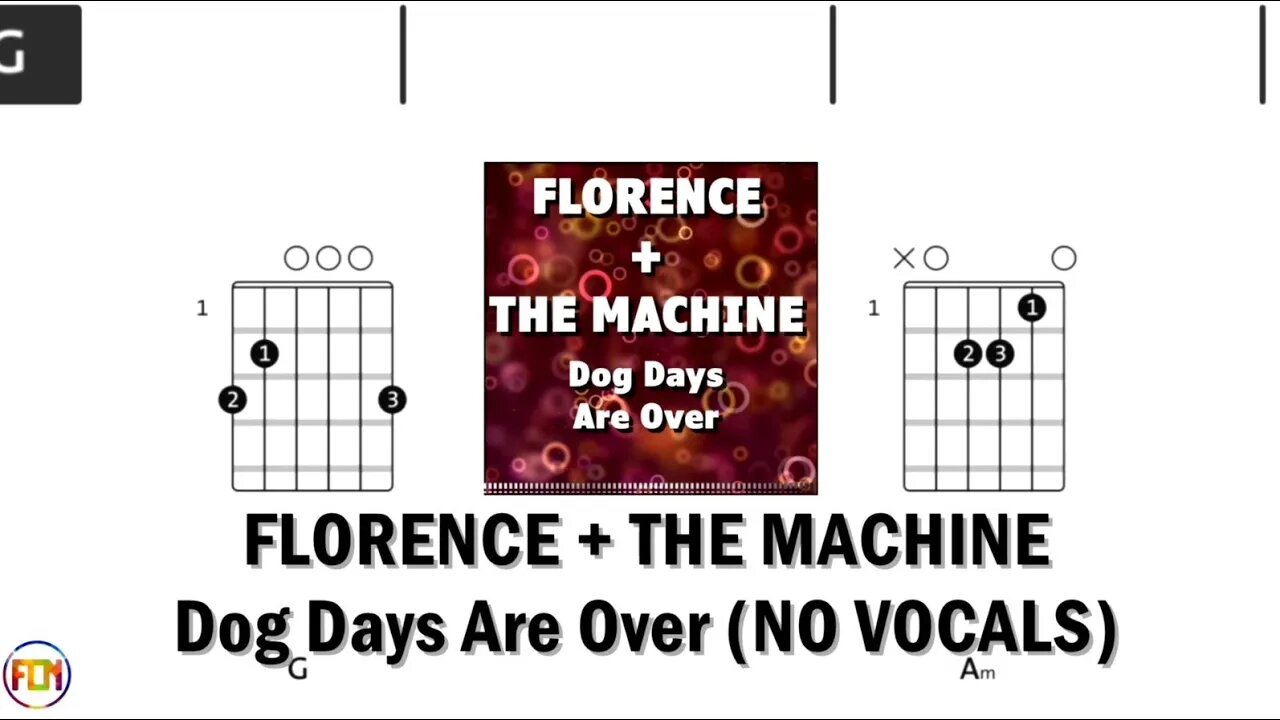 FLORENCE + THE MACHINE Dog Days Are Over FCN GUITAR CHORDS & LYRICS NO VOCALS