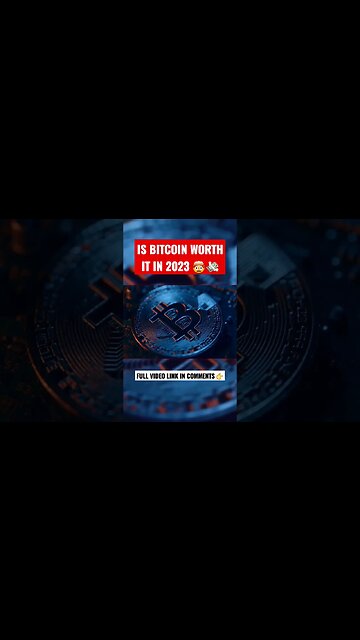 is Bitcoin WORTH it in 2023 🤯💸🤯💸