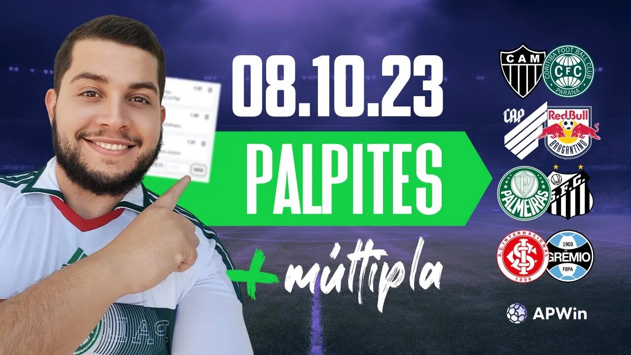 PALPITES DE FUTEBOL PARA HOJE 08 10 2023 + BILHETE DE APOSTA MÚLTIPLA