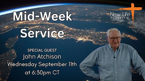 Wednesday Night Service with Pastor John Atchison (September 11, 2024)