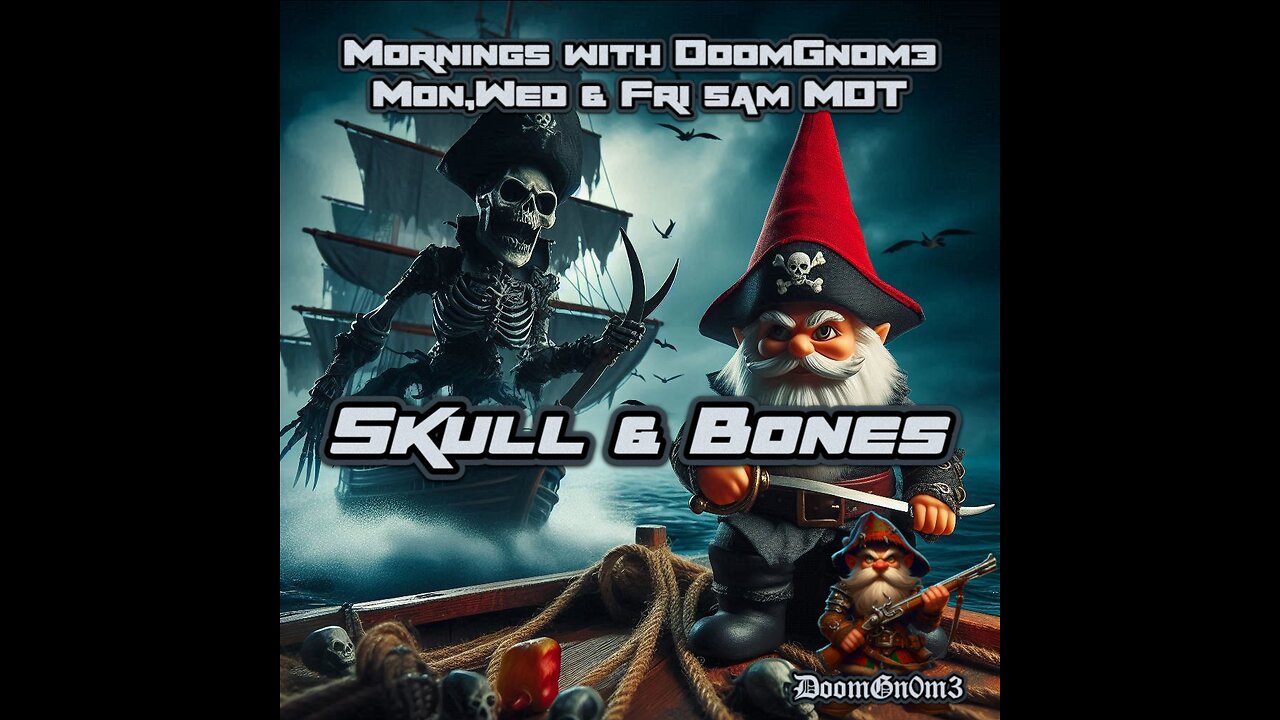 Mornings with DoomGnome: Skull & Bones, Subs & Rants Get entered into the 300 Follower Giveaway!!!