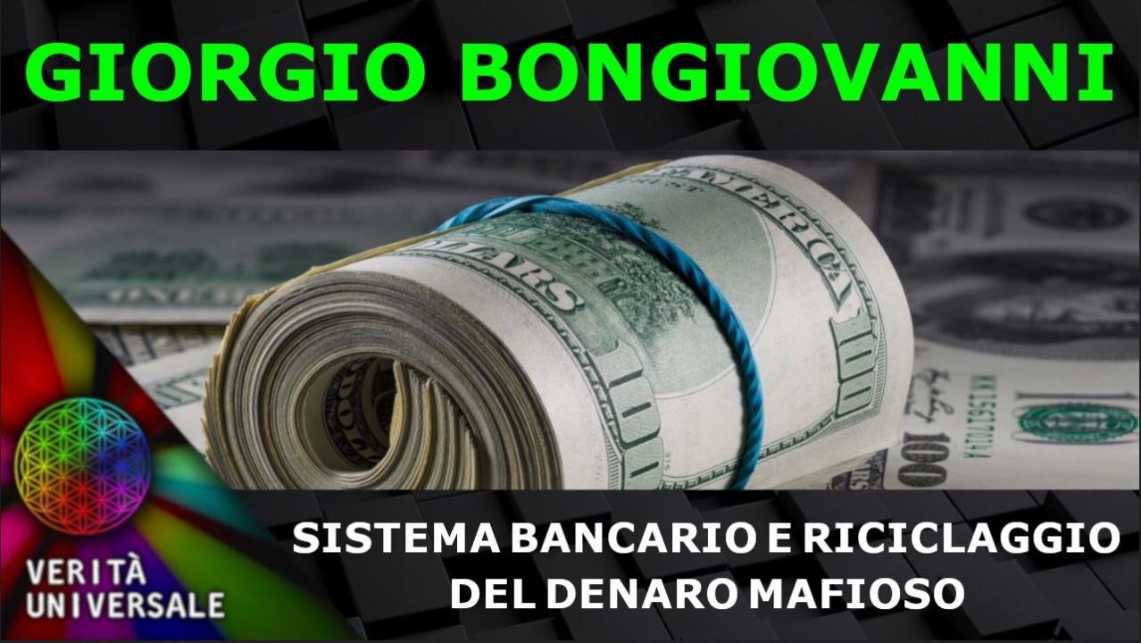 Giorgio Bongiovanni - Sistema Bancario e Riciclaggio del Denaro Mafioso