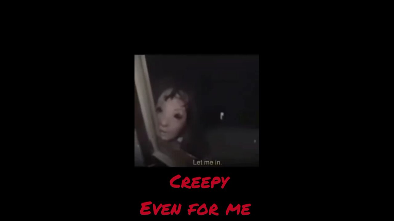 Creepy